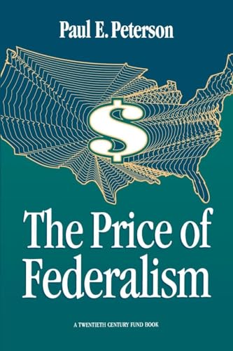 Beispielbild fr The Price of Federalism zum Verkauf von Better World Books