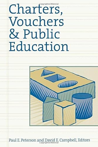 9780815770268: Charters, Vouchers and Public Education