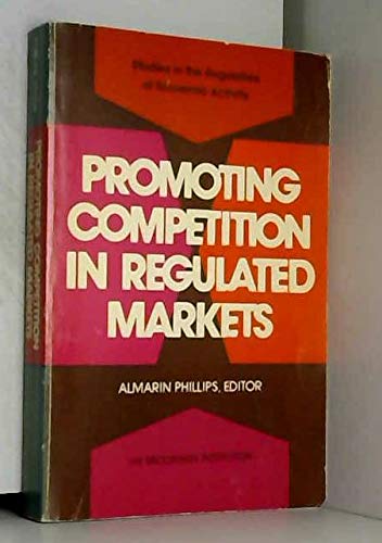 Stock image for Promoting Competition in Regulated Markets for sale by medimops