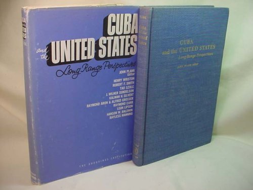 Stock image for Cuba and the United States : Long Range Perspectives for sale by Better World Books