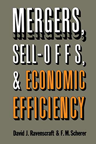 9780815773481: Mergers, Sell-Offs, and Economic Efficiency