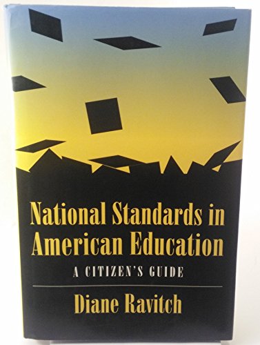 Stock image for National Standards in American Education : A Citizen's Guide for sale by Better World Books: West