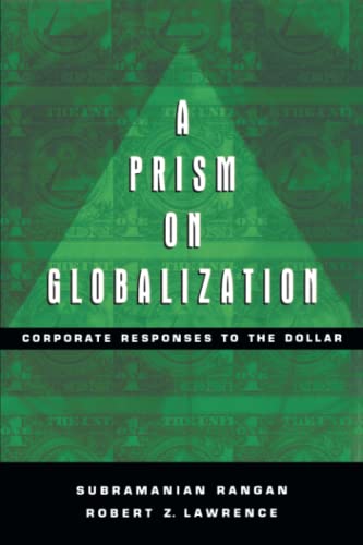 Beispielbild fr A Prism on Globalization: Corporate Responses to the Dollar zum Verkauf von Wonder Book
