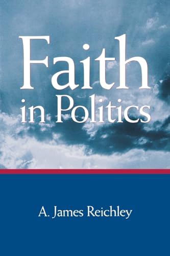 Stock image for Faith in Politics for sale by Wonder Book
