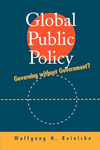 Beispielbild fr Global Public Policy : Governing Without Government? zum Verkauf von Better World Books