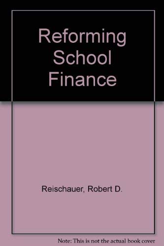 9780815773955: Reforming School Finance