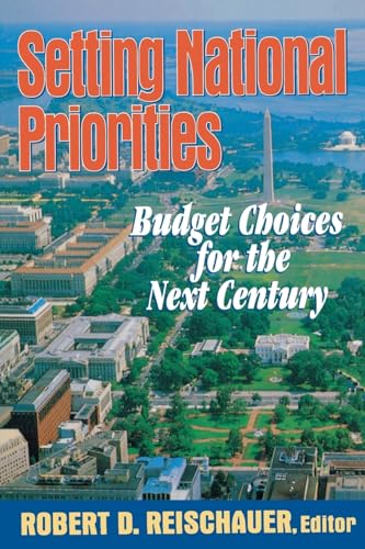 Beispielbild fr Setting National Priorities : Budget Choices for the Next Century zum Verkauf von Better World Books