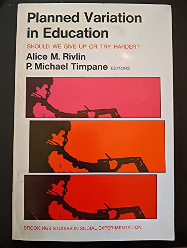 Stock-Bild f�r Planned Variation in Education: Should We Give Up or Try Harder