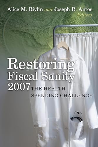 Beispielbild fr Restoring Fiscal Sanity: The Health Spending Challenge zum Verkauf von ThriftBooks-Atlanta