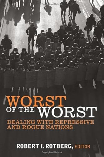 Beispielbild fr Worst of the Worst: Dealing with Repressive and Rogue Nations zum Verkauf von Redux Books