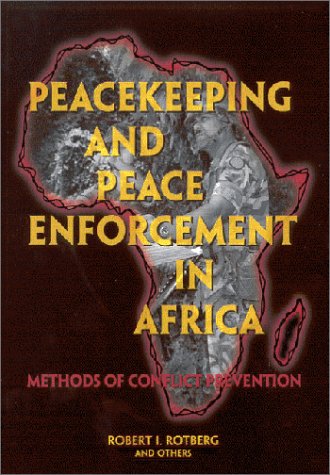 Stock image for Peacekeeping and Peace Enforcement In Africa: Methods of Conflict Prevention for sale by 3rd St. Books
