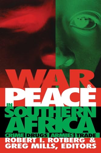 Beispielbild fr War and Peace in Southern Africa: Crime, Drugs, Armies, Trade zum Verkauf von Basler Afrika Bibliographien