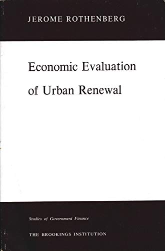 Stock image for Economic Evaluation of Urban Renewal for sale by ThriftBooks-Dallas