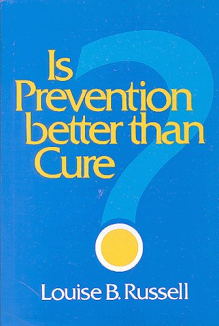 Beispielbild fr Is Prevention Better Than Cure? zum Verkauf von Better World Books