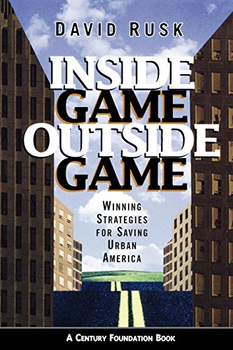 Stock image for Inside Game/Outside Game : Winning Strategies for Saving Urban America for sale by Better World Books