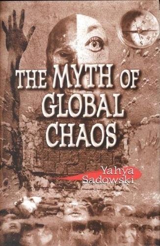 Beispielbild fr The Myth of Global Chaos zum Verkauf von Better World Books