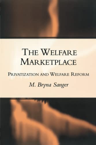 Beispielbild fr The Welfare Marketplace : Privatization and Welfare Reform zum Verkauf von Better World Books