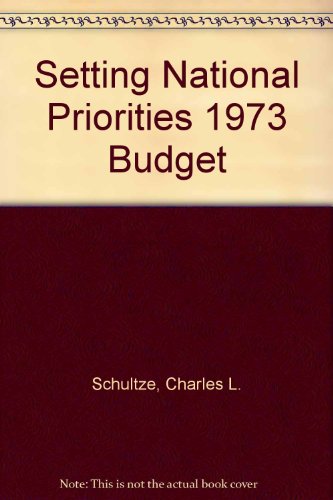 Stock image for Setting National Priorities: The 1973 Budget for sale by George Cross Books