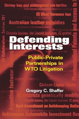 9780815778318: Defending Interests: Public-Private Partnerships in WTO Litigation