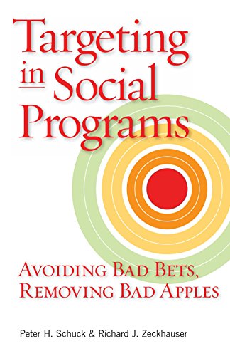 Beispielbild fr Targeting in Social Programs : Avoiding Bad Bets, Removing Bad Apples zum Verkauf von Better World Books