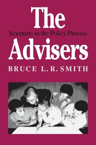 Beispielbild fr The Advisers: Scientists in the Policy Process zum Verkauf von Wonder Book