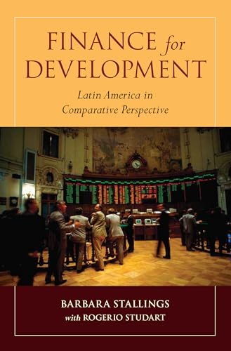 Beispielbild fr Finance for Development : Latin America in Comparative Perspective zum Verkauf von Better World Books