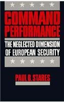 Command Performance: The Neglected Dimension of European Security