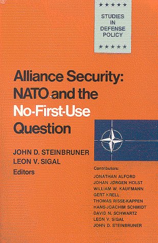 Imagen de archivo de Alliance Security : NATO and the No-First-Use Question a la venta por Better World Books