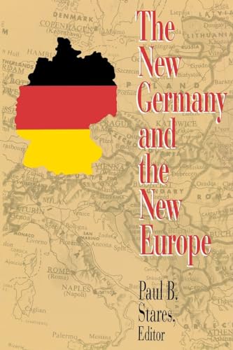 The New Germany and the New Europe.