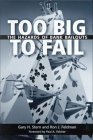 Beispielbild fr Too Big to Fail : The Hazards of Bank Bailouts zum Verkauf von Better World Books