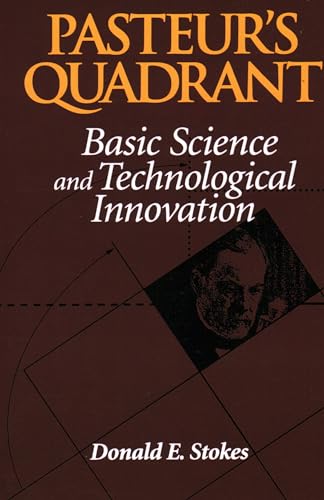 Beispielbild fr Pasteur's Quadrant: Basic Science and Technological Innovation zum Verkauf von BooksRun