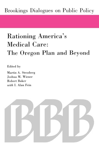 9780815781974: Rationing America's Medical Care: The Oregon Plan and Beyond
