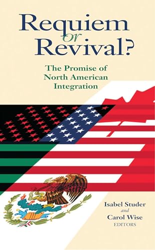 9780815782018: Requiem or Revival?: The Promise of North American Integration