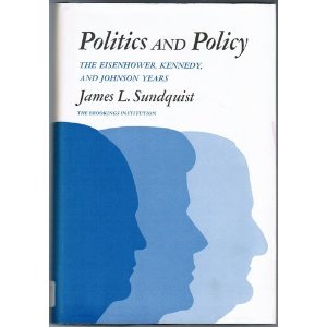 Stock image for Politics and Policy: Eisenhower, Kennedy and Johnson Years for sale by Wonder Book