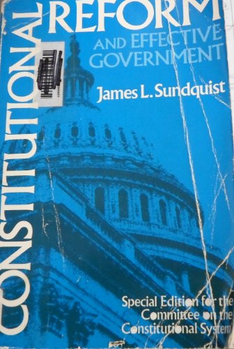 Stock image for Constitutional Reform and Effective Government for sale by ThriftBooks-Dallas