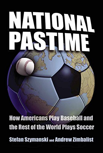 Imagen de archivo de National Pastime : How Americans Play Baseball and the Rest of the World Plays Soccer a la venta por Better World Books