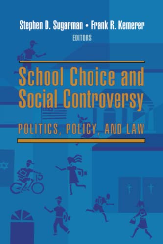 Stock image for School Choice and Social Controversy : Politics, Policy, and Law for sale by Better World Books: West