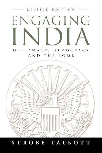 Imagen de archivo de Engaging India : Diplomacy, Democracy, and the Bomb a la venta por Better World Books