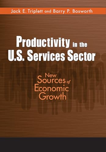 Imagen de archivo de Productivity in the U. S. Services Sector : New Sources of Economic Growth a la venta por Better World Books: West