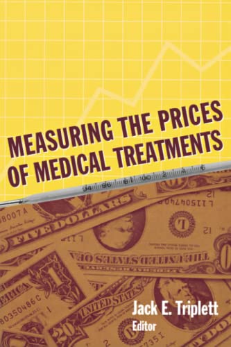 Imagen de archivo de Measuring the Prices of Medical Treatments a la venta por HPB-Red