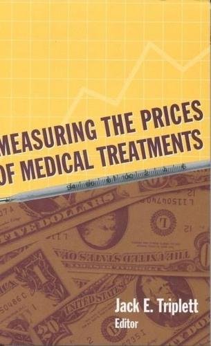 Imagen de archivo de Measuring the Prices of Medical Treatments a la venta por Better World Books