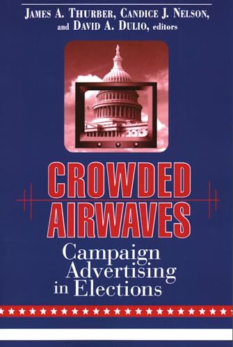 Imagen de archivo de Crowded Airwaves : Campaign Advertising in Elections a la venta por Better World Books