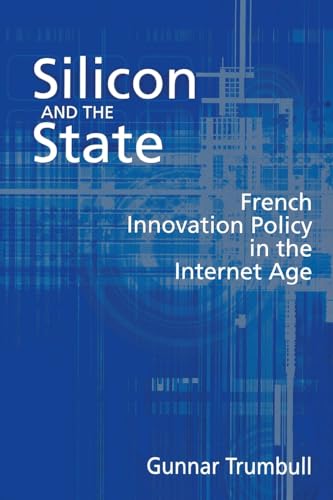 Stock image for Silicon and the State French Innovation Policy in the Internet Age for sale by PBShop.store US