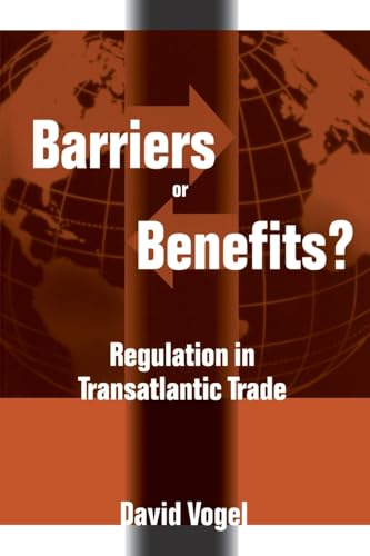 Stock image for Barriers or Benefits?: Regulation in Transatlantic Trade for sale by WorldofBooks