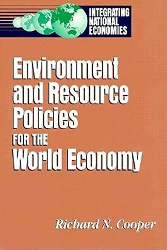 Environment and Resource Policies for the Integrated World Economy (9780815791362) by Cooper, Richard N.