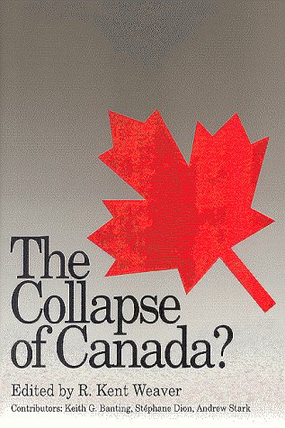 Stock image for The Collapse of Canada? for sale by Wonder Book