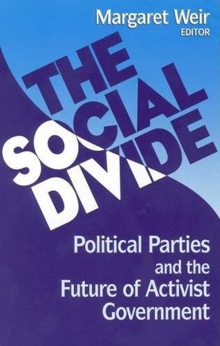 9780815792888: The Social Divide: Political Parties and the Future of Activist Government