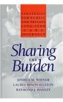Stock image for Sharing the Burden: Strategies for Public and Private Long-Term Care Insurance for sale by Wonder Book