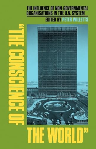 Stock image for The Conscience of the World: The Influence of Non-Governmental Organisations in the UN System for sale by Wonder Book