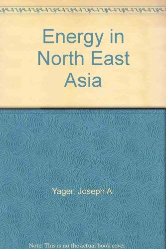 Stock image for Energy Balance in Northeast Asia for sale by Wonder Book